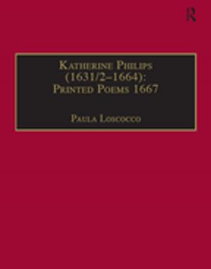 Cover of the book Katherine Philips (1631/2–1664): Printed Poems 1667 by Gary K Young