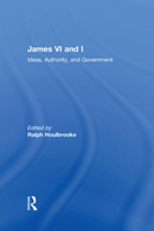 Cover of the book James VI and I by Steven M. Buechler