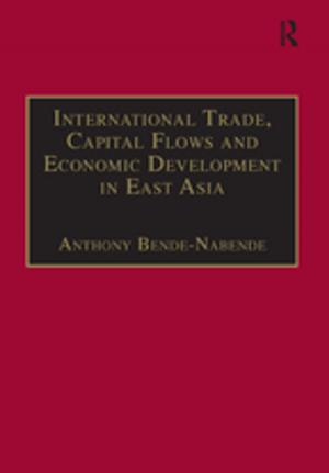 Cover of the book International Trade, Capital Flows and Economic Development in East Asia by Mehdi Amin Razavi Aminrazavi