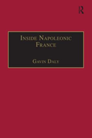 Cover of the book Inside Napoleonic France by Taiji Miyasaka