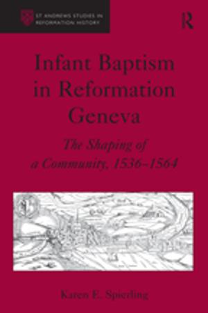 Cover of the book Infant Baptism in Reformation Geneva by Christopher Bowring-Carr, Brent Davies, Linda Ellison