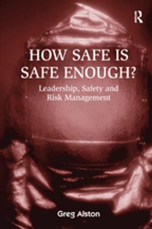 Cover of the book How Safe is Safe Enough? by Yvonne Dean