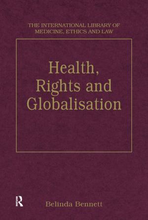 Cover of the book Health, Rights and Globalisation by Torbjorn Tannsjo