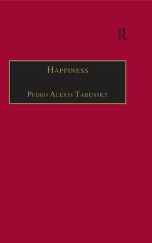 Cover of the book Happiness by Daniel Scott, C. Michael Hall, Gossling Stefan