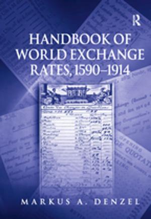 Cover of the book Handbook of World Exchange Rates, 1590–1914 by Harold K. Bendicsen