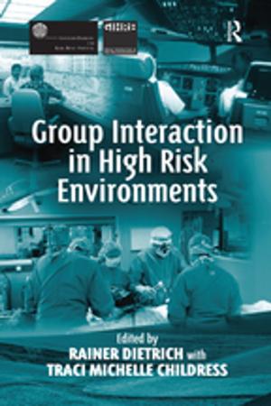 Cover of the book Group Interaction in High Risk Environments by Hui Zhong