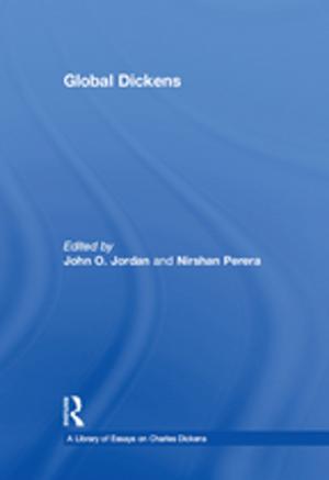 Cover of the book Global Dickens by Sanja Bahun, V.G. Julie Rajan