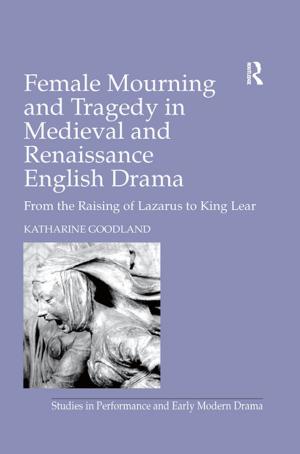 Cover of the book Female Mourning and Tragedy in Medieval and Renaissance English Drama by Moira Chimombo, Robert L. Roseberry