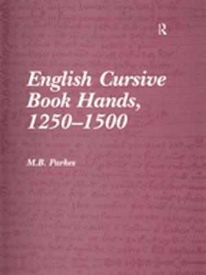 Cover of the book English Cursive Book Hands, 1250-1500 by Catherine Laudine