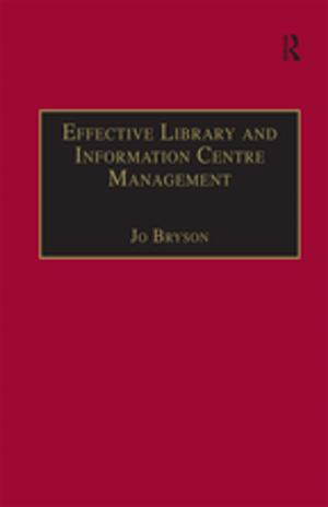 Cover of the book Effective Library and Information Centre Management by 