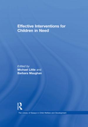 Cover of the book Effective Interventions for Children in Need by Norah Peters-Davis, Jeffrey Shultz