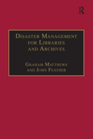 Cover of the book Disaster Management for Libraries and Archives by Nils Gilje, Gunnar Skirbekk