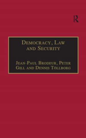 Cover of the book Democracy, Law and Security by Douglas A. Brownridge
