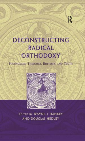 Cover of the book Deconstructing Radical Orthodoxy by G.R. Steele