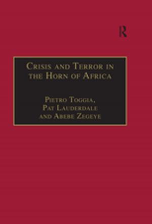 Cover of the book Crisis and Terror in the Horn of Africa by Mohammad H. Tamdgidi