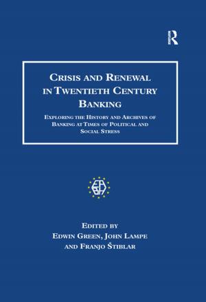 Cover of the book Crisis and Renewal in Twentieth Century Banking by Walter Ullmann