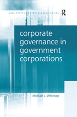 Cover of the book Corporate Governance in Government Corporations by Jennifer Jackson