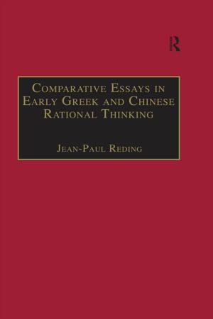 Cover of the book Comparative Essays in Early Greek and Chinese Rational Thinking by Frederick Ferré