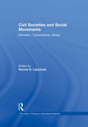 Cover of the book Civil Societies and Social Movements by Alan Dobson, Alan P. Dobson, Steve Marsh, Steve Marsh