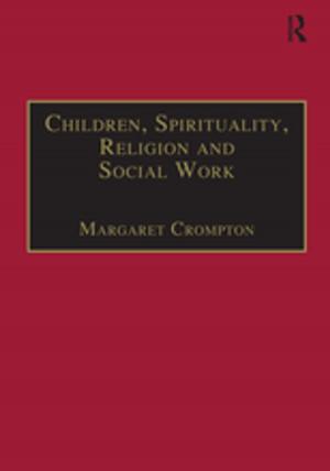 Cover of the book Children, Spirituality, Religion and Social Work by 