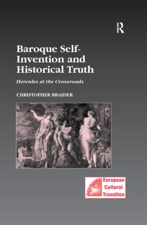Cover of the book Baroque Self-Invention and Historical Truth by Phebe Marr