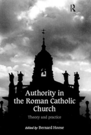 Cover of the book Authority in the Roman Catholic Church by Graham Bradshaw, Tom Bishop, Clara Calvo