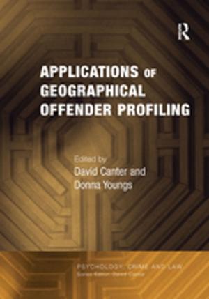 Cover of the book Applications of Geographical Offender Profiling by John C.V. Pezzey, Michael A. Toman