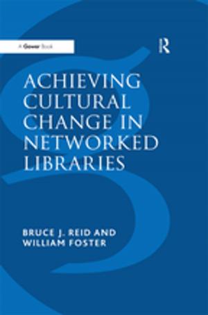 Cover of the book Achieving Cultural Change in Networked Libraries by J. Charles Sterin, Tameka Winston