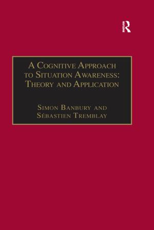 Cover of the book A Cognitive Approach to Situation Awareness: Theory and Application by Hannes Rall