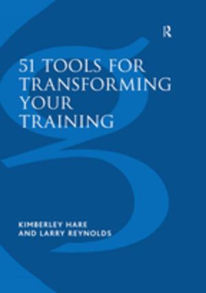 Cover of the book 51 Tools for Transforming Your Training by Alberto F. De Toni