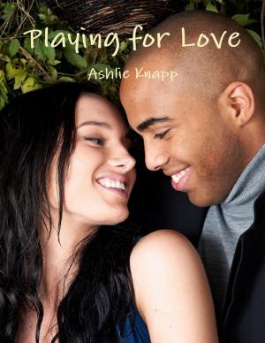 Cover of the book Playing for Love by Marvin McKenzie