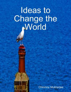 Book cover of Ideas to Change the World