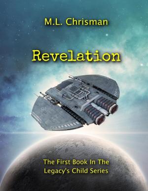Cover of the book Revelation: Book 1 of the Legacy's Child Series by Ursula K. Le Guin