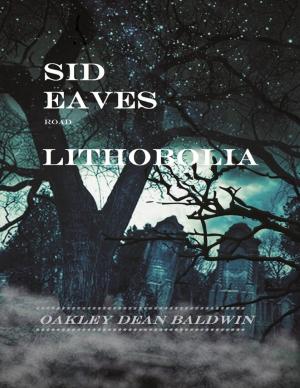 Cover of the book Sid Eaves Road Lithobolia by Ernesto Myers