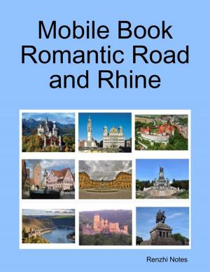 Cover of the book Mobile Book Romantic Road and Rhine by Jim Bennett