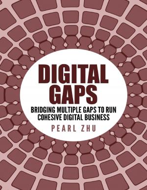 Cover of the book Digital Gaps: Bridging Multiple Gaps to Run Cohesive Digital Business by Vanda Denton