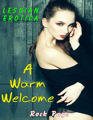Cover of the book Lesbian Erotica: A Warm Welcome by Jason Miller