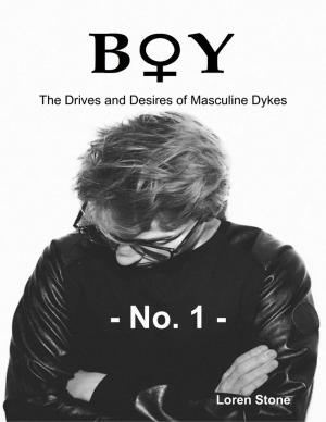 Book cover of Boy - The Drives and Desires of Masculine Dykes - No. 1
