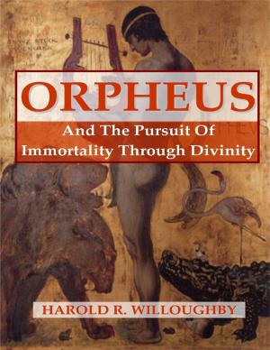 Book cover of Orpheus and the Pursuit of Immortality Through Divinity