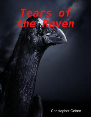 Cover of the book Tears of the Raven by Thomas Jay