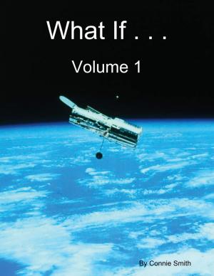 Cover of the book What If . . . Volume 1 by Les D. Crause