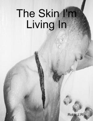 Cover of the book The Skin I'm Living In by Paul Conley