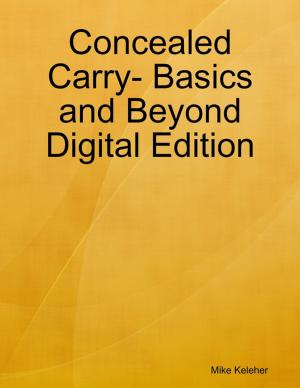 Book cover of Concealed Carry- Basics and Beyond Digital Edition