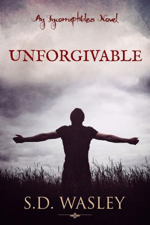 Book cover of Unforgivable: An Incorruptibles Novel