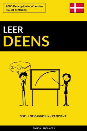 Cover of the book Leer Deens: Snel / Gemakkelijk / Efficiënt: 2000 Belangrijkste Woorden by Pinhok Languages