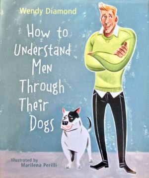 Cover of How To Understand Men Through Their Dogs