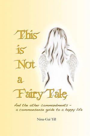 Cover of the book This is Not a Fairy Tale by Nicole Austin