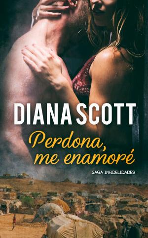 Cover of the book Perdona me enamoré by Lelaina Landis