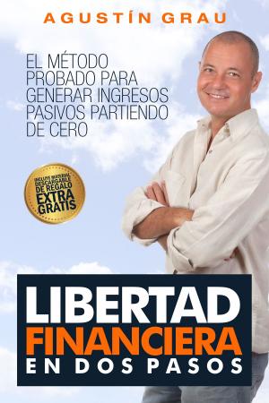 Cover of the book Libertad financiera en dos pasos by Gabriel Sánchez Romero