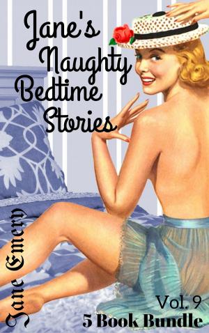 Cover of Jane's Naughty Bedtime Stories: 5 Book Bundle, Vol. 9